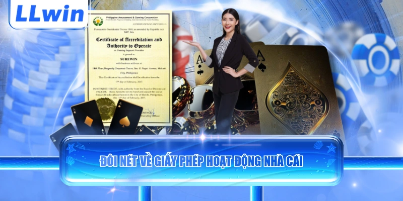 Đôi nét về giấy phép hoạt động nhà cái