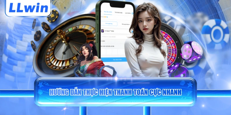 Hướng dẫn thực hiện thanh toán cực nhanh