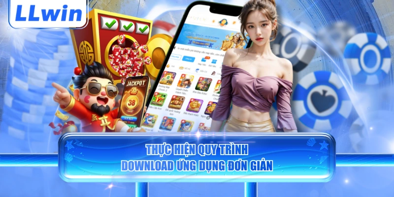 Thực hiện quy trình download ứng dụng đơn giản